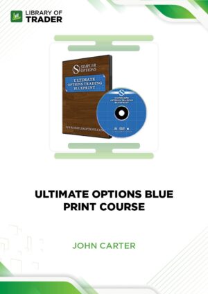 Ultimate Options Blueprint Course – John Carter