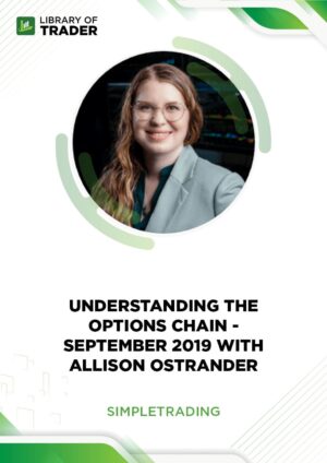 Understanding the Options Chain – September 2019 with Allison Ostrander