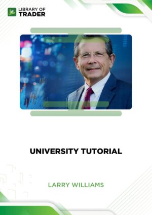 University Tutorial – Larry Williams