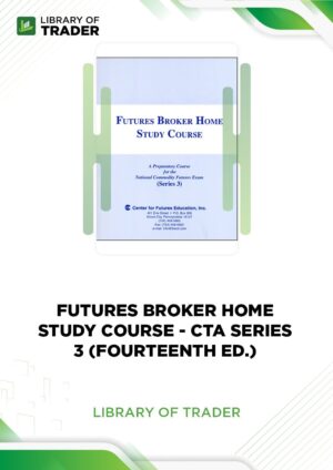 Futures Broker Home Study Course – CTA Series 3