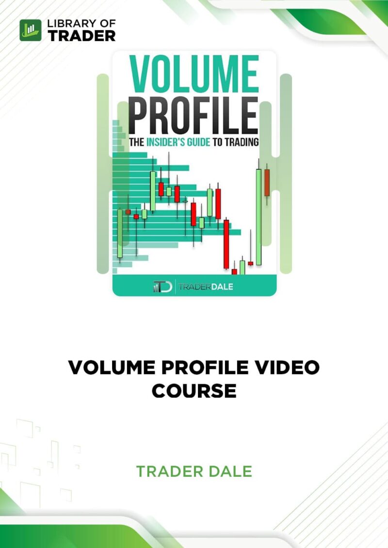 Volume Profile Video Course – Trader Dale