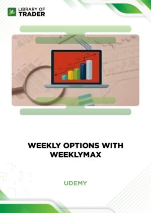 Weekly Options with WeeklyMAX – Udemy