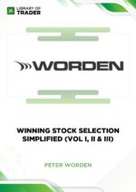 Winning Stock Selection Simplified (Vol I, II & III) – Peter Worden