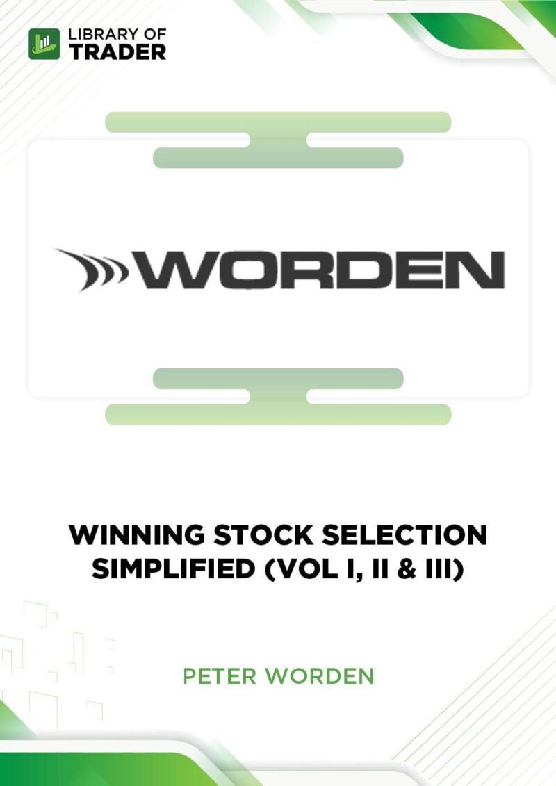 Winning Stock Selection Simplified (Vol I, II & III) – Peter Worden