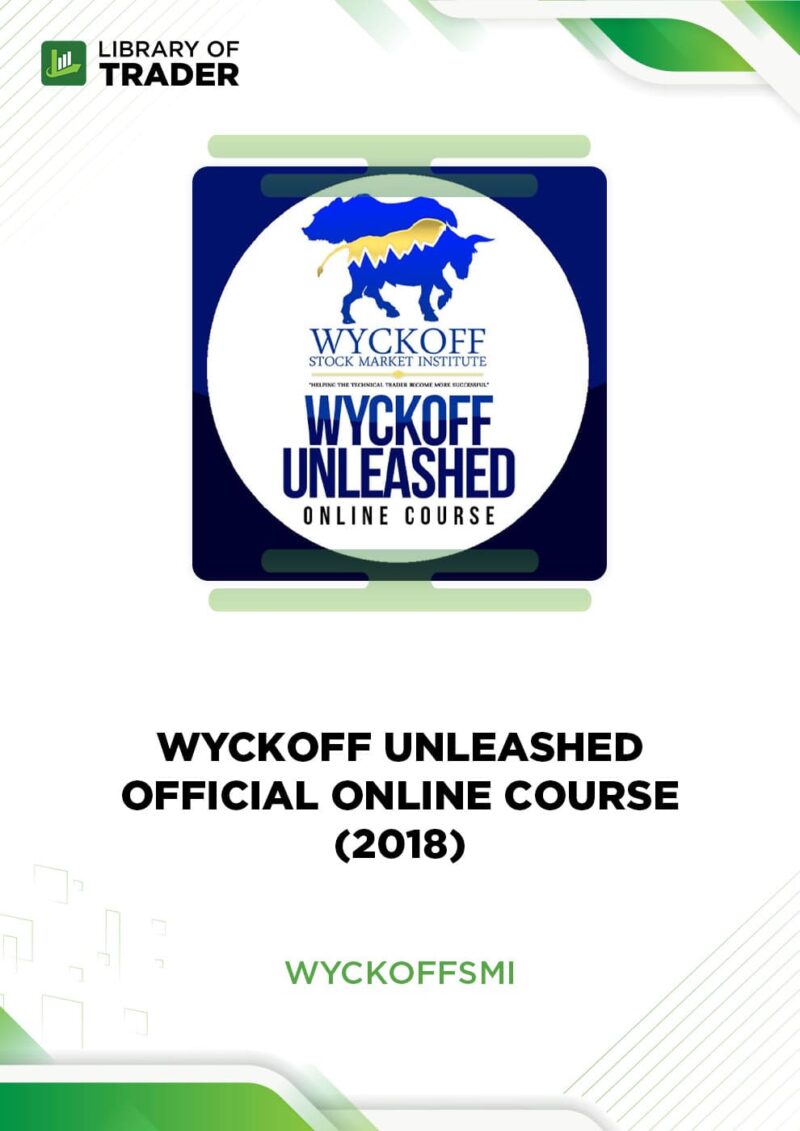 Wyckoff Unleashed Official Online Course (2018) – Wyckoff SMI