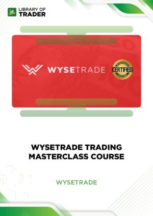 Wyse Trade Trading Masterclass Course – Wyse Trade
