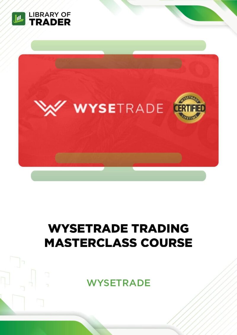 Wyse Trade Trading Masterclass Course – Wyse Trade